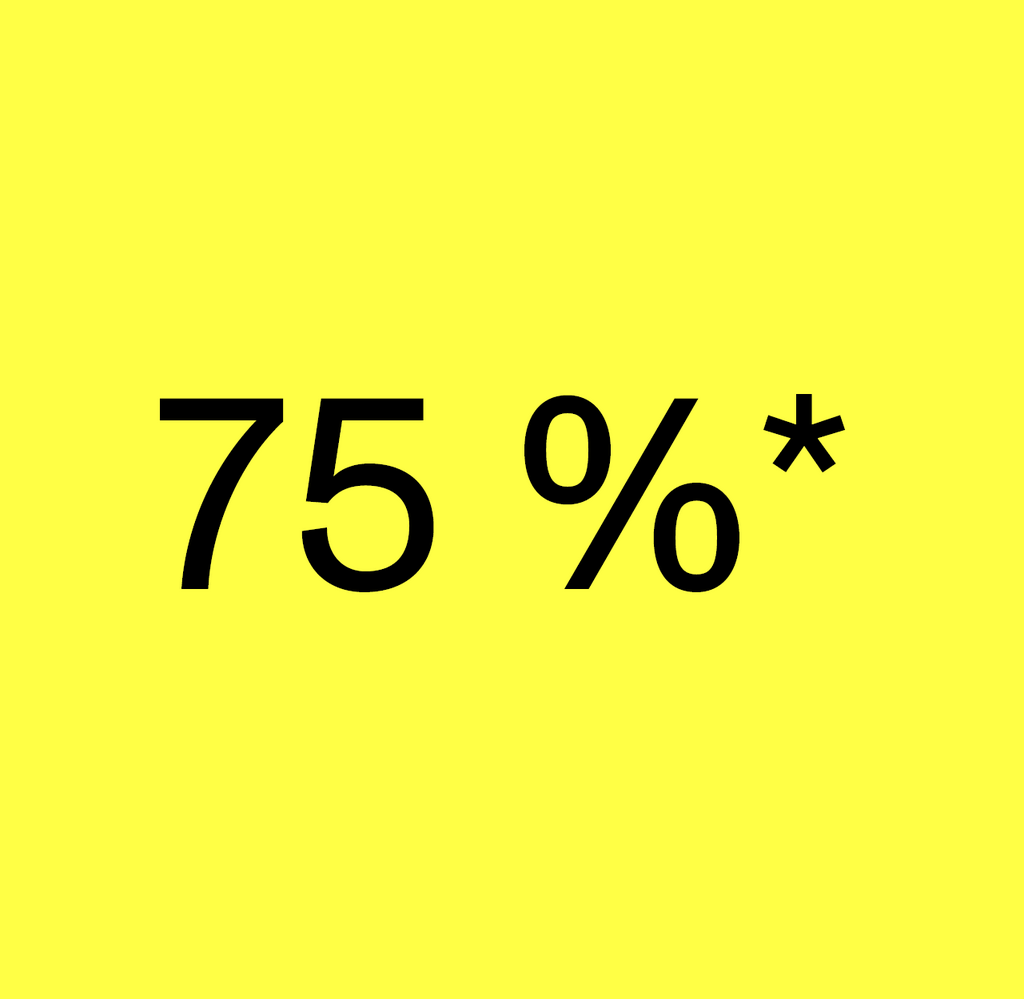 75%*